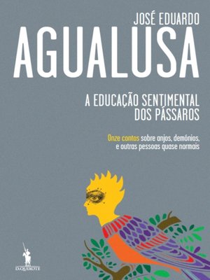 cover image of A Educação Sentimental dos Pássaros
